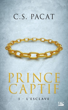 Prince captif, Tome 1: L' Esclave