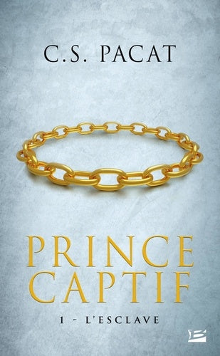 Prince captif, Tome 1: L' Esclave