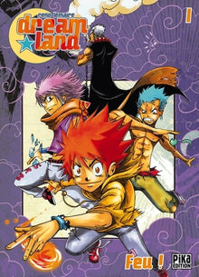 Dreamland T01: Feu !