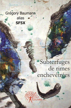 Subterfuges de rimes enchevêtrées