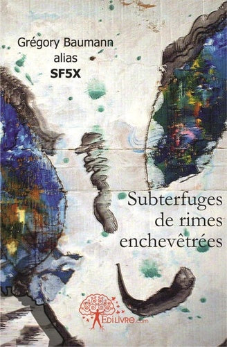 Subterfuges de rimes enchevêtrées