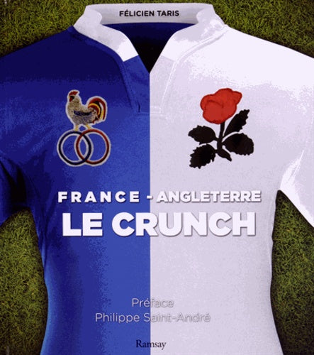 France / Angleterre : Le crunch
