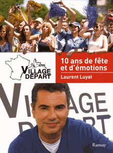 Village Départ : Les 10 Ans