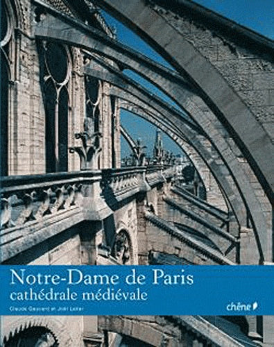 Notre-Dame de Paris: Cathédrale médiévale, Edition bilingue français-anglais
