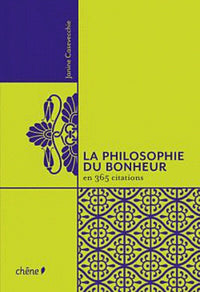 La philosophie du bonheur: En 365 citations