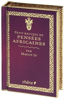 Petit recueil de pensées africaines