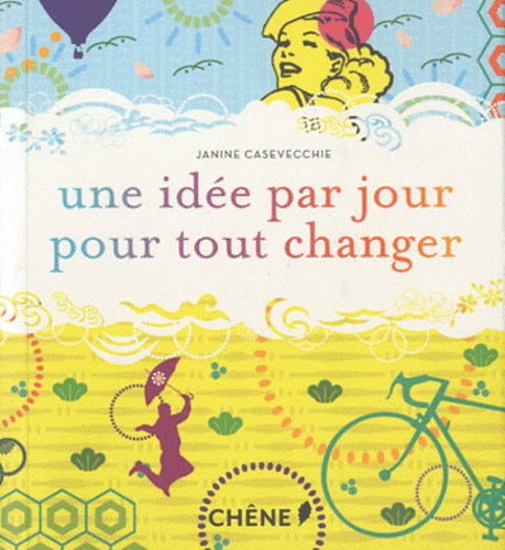 Une idée par jour pour tout changer