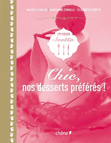 Chic, nos desserts préférés !