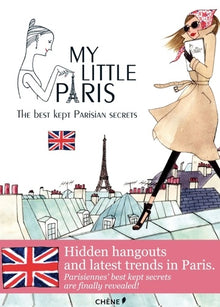 My Little Paris: The best kept parisian secrets