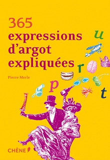 365 expressions d'argot expliquées