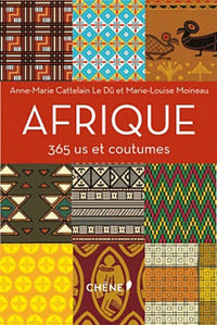 Afrique: 365 us et coutumes