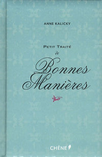 Petit traité de bonnes manières