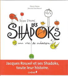 Jacques Rouxel et les Shadoks, une vie de création