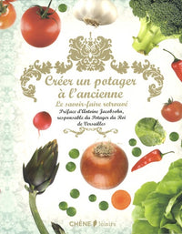Créer un potager à l'ancienne