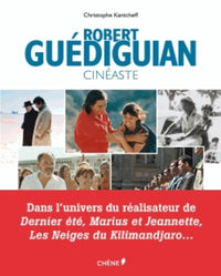 Robert Guédiguian cinéaste