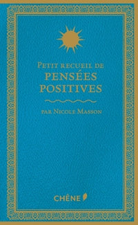 Petit recueil de pensées positives