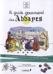 Le guide gourmand des Abbayes