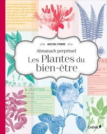 Almanach perpétuel Les plantes du bien-être