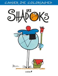 Les Shadoks: Cahier de coloriages