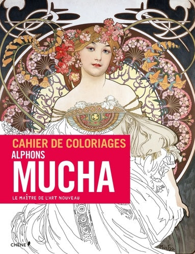 Cahier de coloriages Alfons Mucha: Le chef de file de l'art nouveau