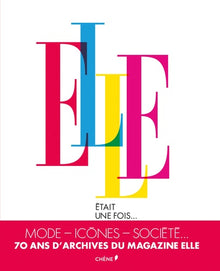 Elle était une fois...: De 1945 à nos jours