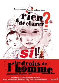 Rien à déclarer ? Si ! Les droits de l'Homme