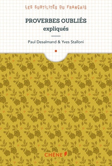 Proverbes oubliés expliqués