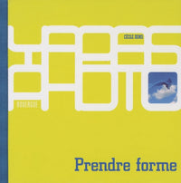 Prendre forme, de l'un à l'autre