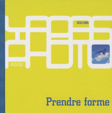 Prendre forme, de l'un à l'autre