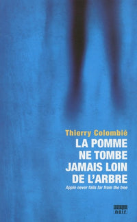 La pomme ne tombe jamais loin de l'arbre