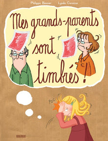 Mes grands-parents sont timbrés