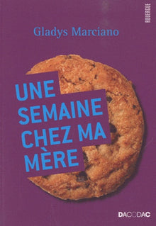 Une semaine chez ma mère