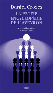 La petite encyclopédie de l'Aveyron