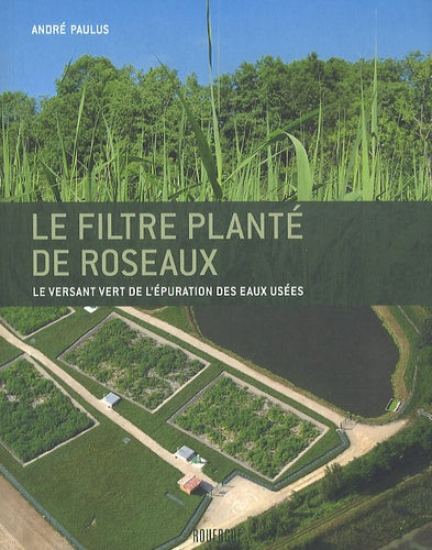 Le filtre planté de roseaux