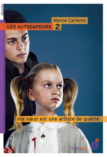 Les autodafeurs - tome 2: Ma soeur est une artiste de guerre