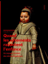 Quand les vêtements racontent l'enfance