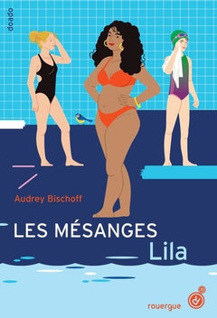 Les Mésanges - Tome 2: Lila