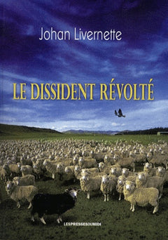 LE DISSIDENT REVOLTE