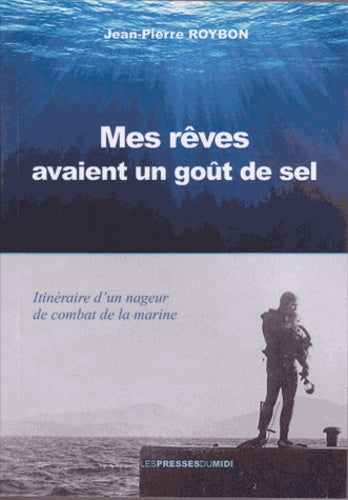 Mes rêves avaient un goût de sel
