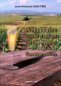 Abécédaire sélectif et critique du champagne