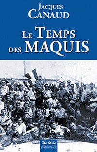 Le temps des maquis