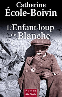 L'Enfant-loup de Blanche