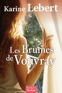 BRUMES DE VOUVRAY (LES)