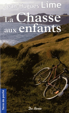 La Chasse aux enfants: Le bagne des enfants de Belle-Ile-en-Mer