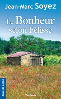 Le bonheur selon Felisse