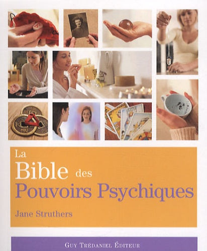 La bible des pouvoirs psychiques