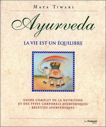 Ayurveda - la vie est un équilibre