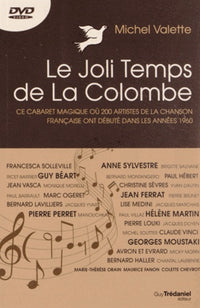 Le joli temps de La Colombe