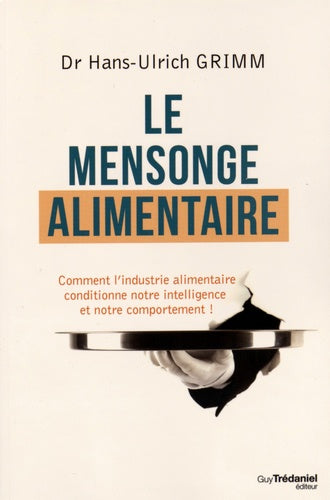 Le mensonge alimentaire