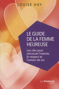 Le guide de la femme heureuse (Poche)